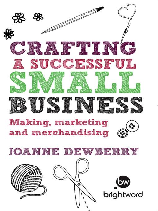 Title details for Crafting a Successful Small Business by Joanne Dewberry - Available